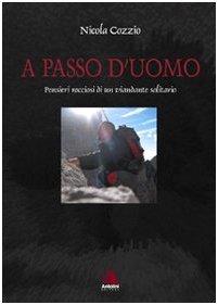 A passo d'uomo. Pensieri rocciosi di un viandante solitario International