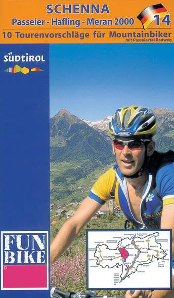 Schenna & Hafling /Meran: Funbike MTB Gebietsführer: Passeier - Hafling - Meran 2000. 10 Tourenvorschläge für Mountainbiker mit Passeiertal Radweg Leisure, Home & Garden