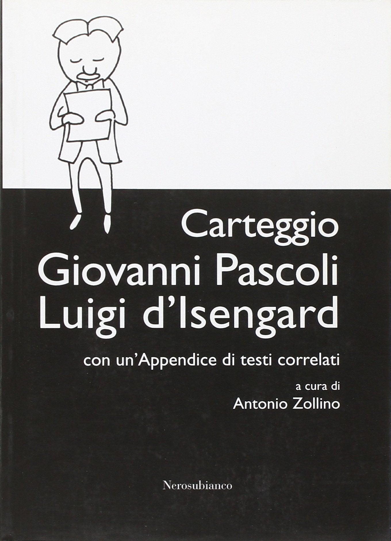 Carteggio Giovanni Pascoli-Luigi d'Isengard book