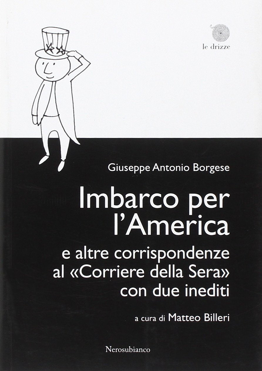 Imbarco per l'America e altre corrispondenze al «Corriere della sera» con due inediti book
