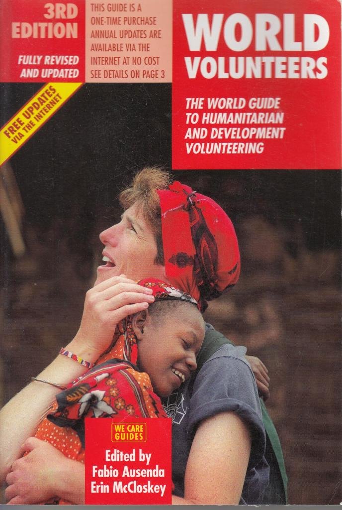World Volunteers: The World Guide to Humanitarian And Development Volunteering book