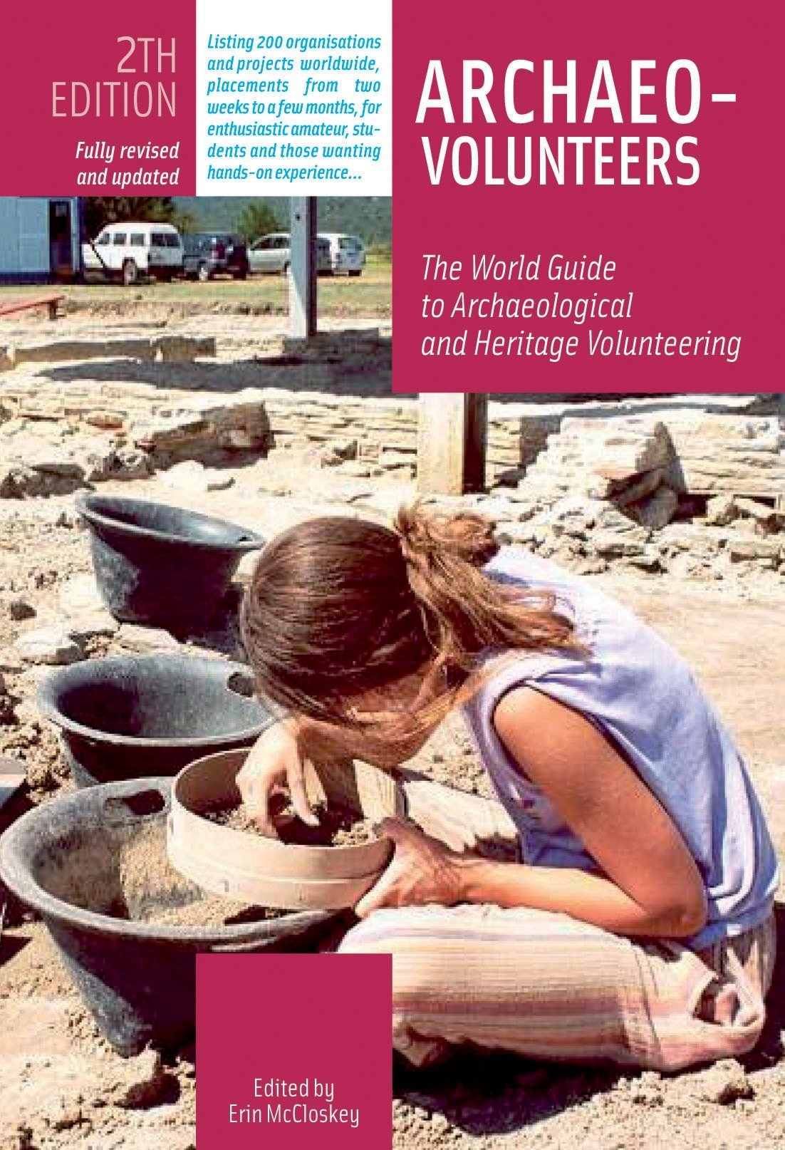 Archaeo-volunteers: The World Guide to Archaeological and Heritage Volunteering book