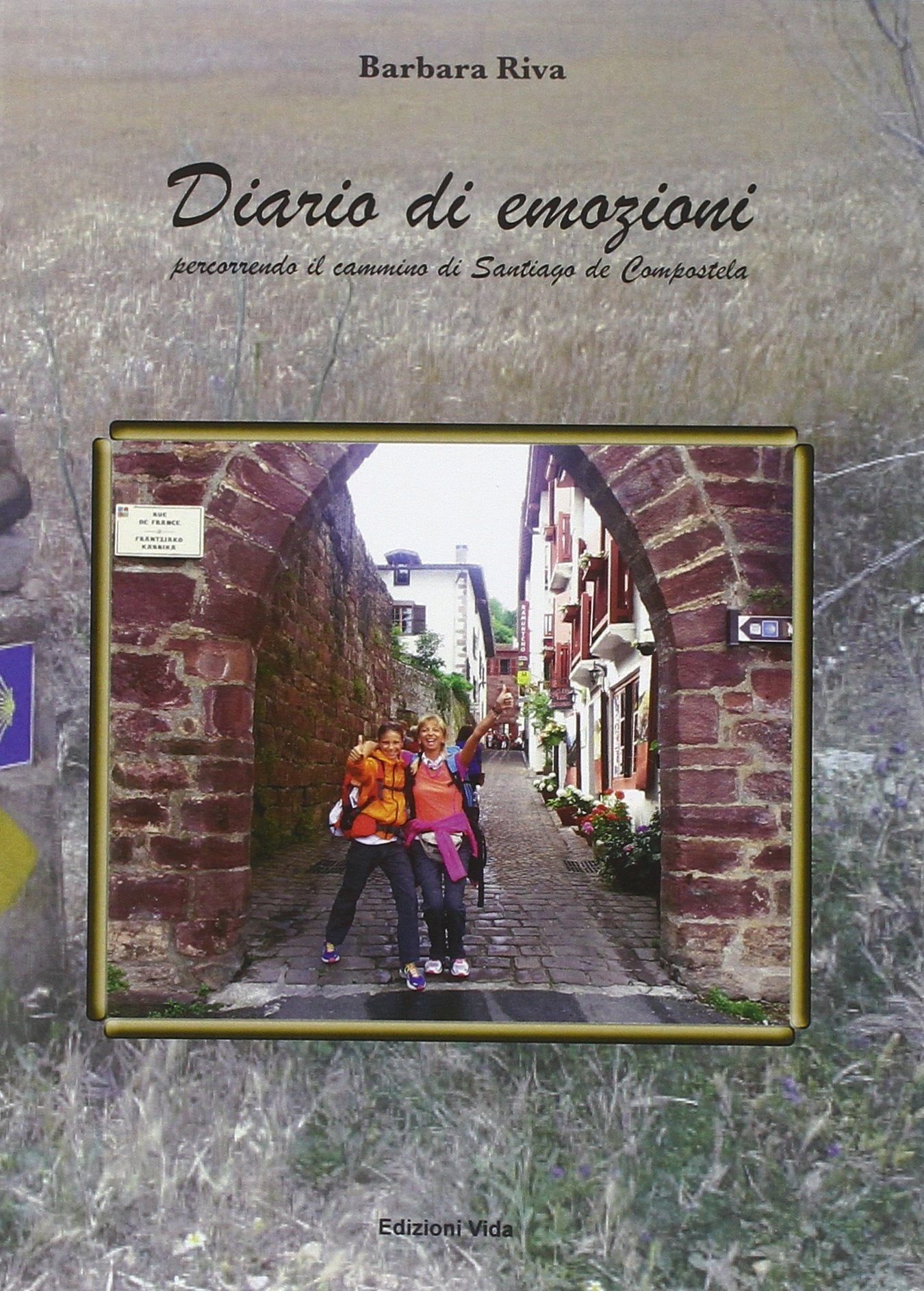 Diario di emozioni. Percorrendo il cammino di Santiago de Compostela (Arco-íris) Contemporary literature