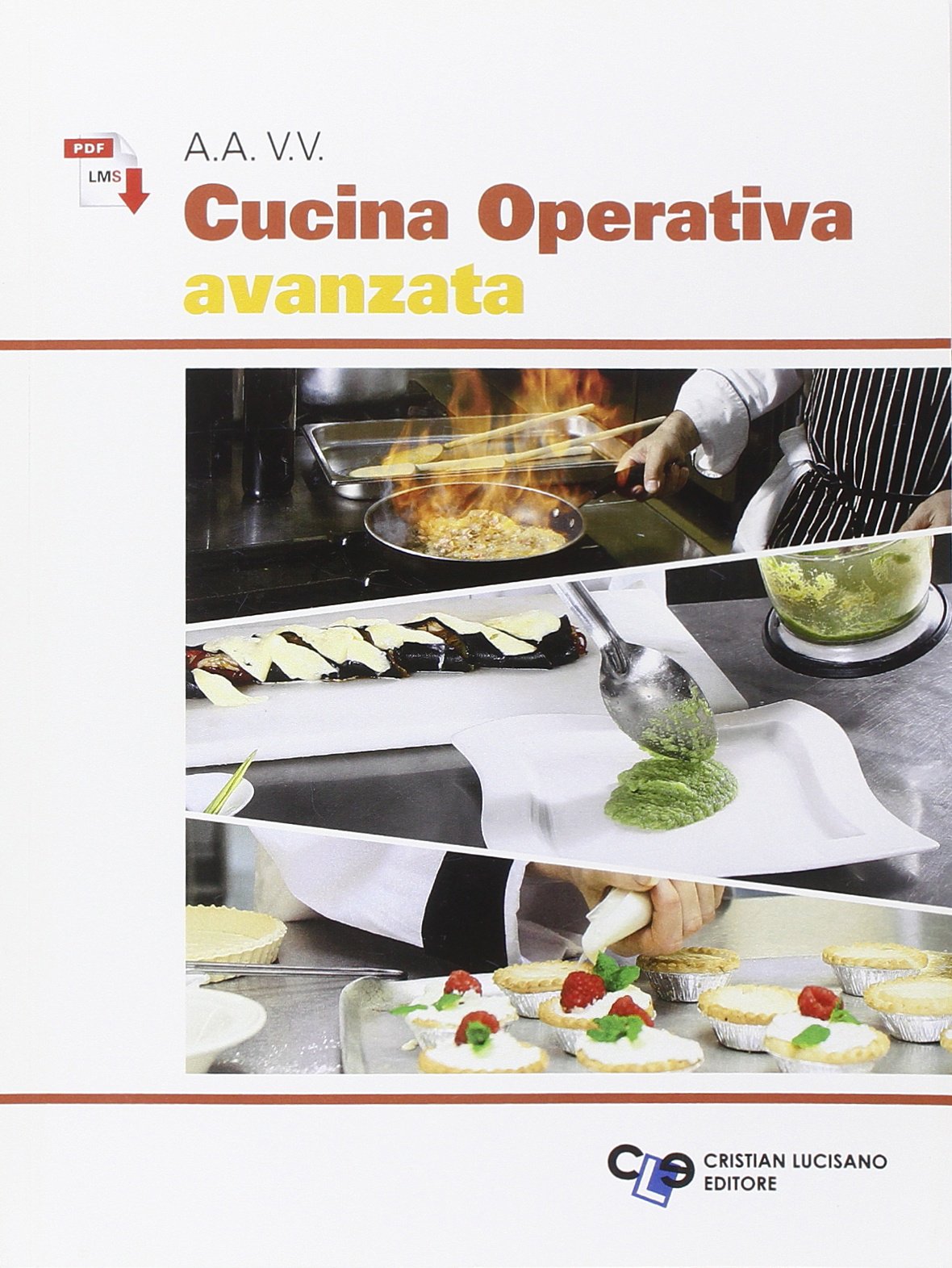 Cucina operativa avanzata. Per gli Ist. professionali. Con e-book. Con espansione online book