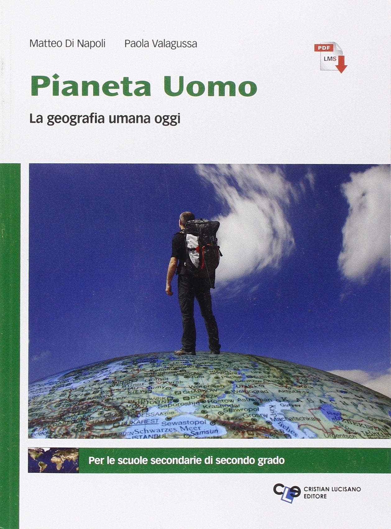 Pianeta uomo. La geografia umana oggi. Per le Scuole superiori. Con e-book. Con espansione online Natural Sciences