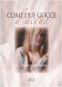 Come due gocce d'acqua (Brividi & Emozioni) Contemporary literature