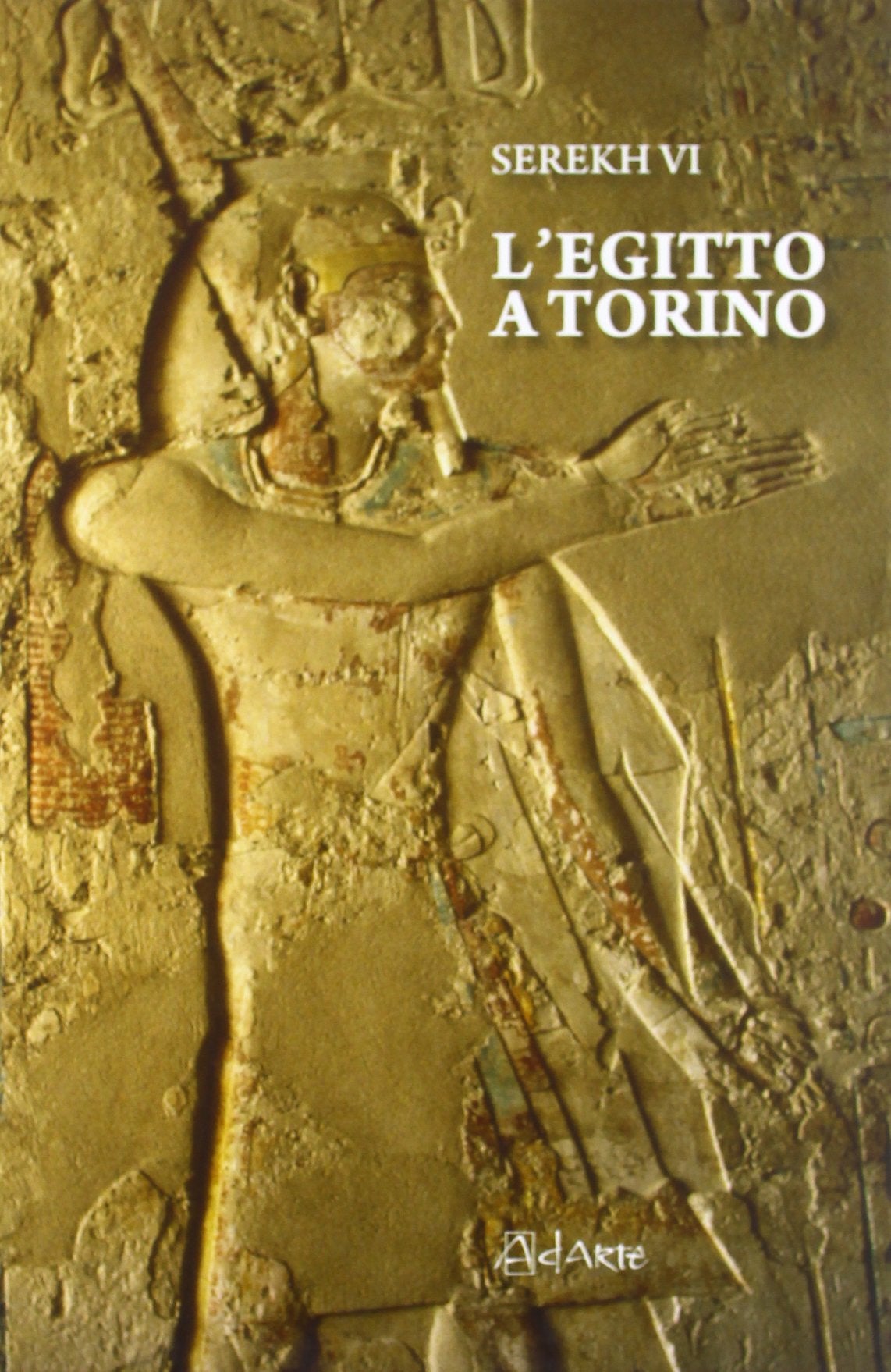 L'Egitto a Torino (Serekh) Social Sciences