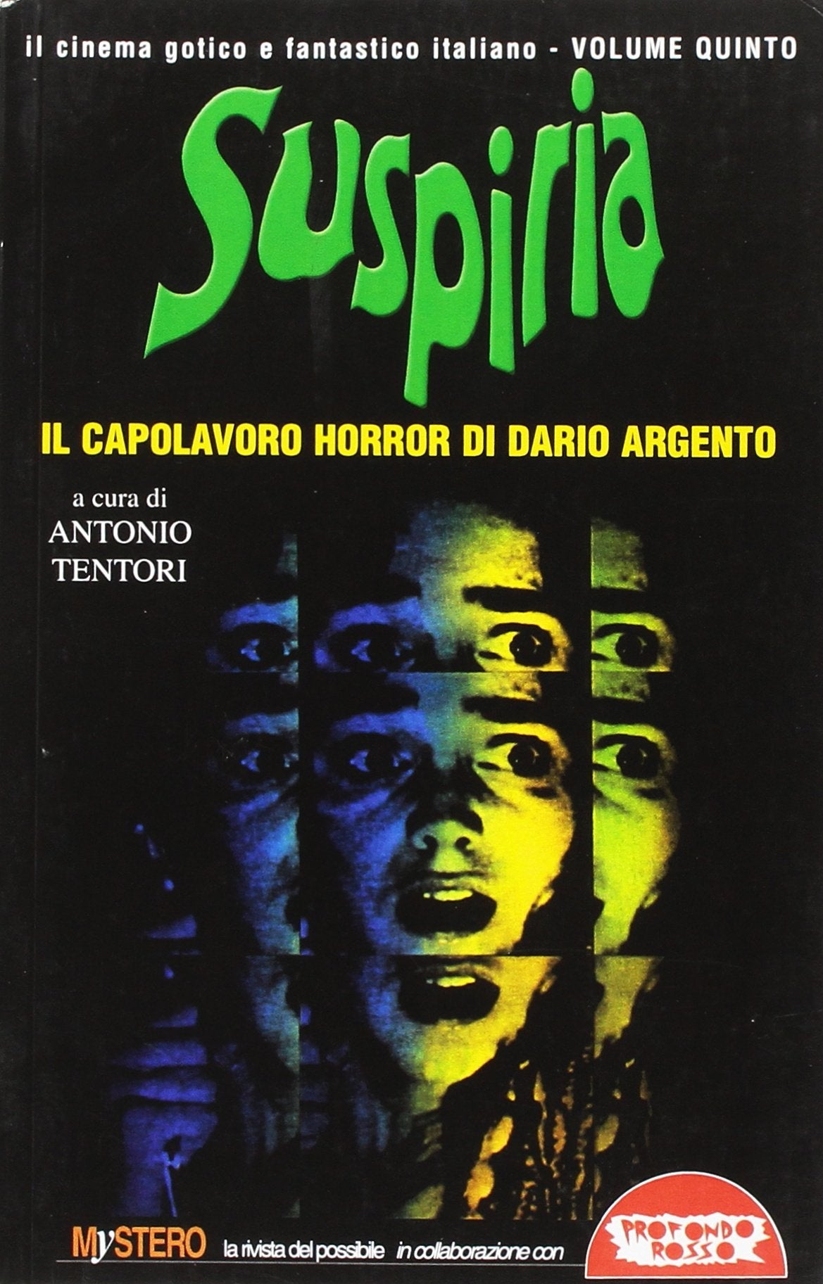 Suspiria. Il capolavoro horror di Dario Argento book