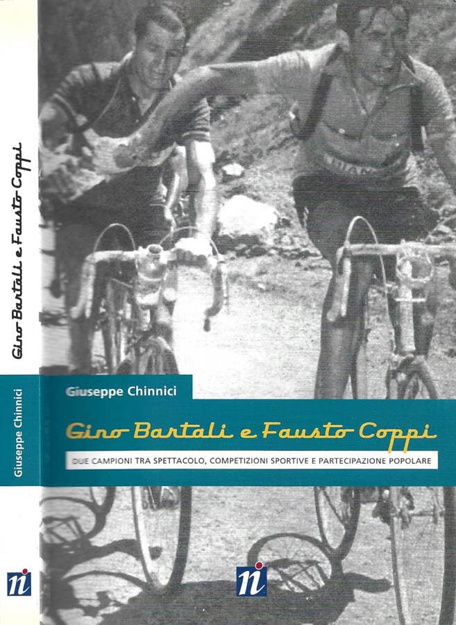 Gino Bartali e Fausto Coppi. Due campioni tra spettacolo, competizioni sportive e partecipazione popolare book