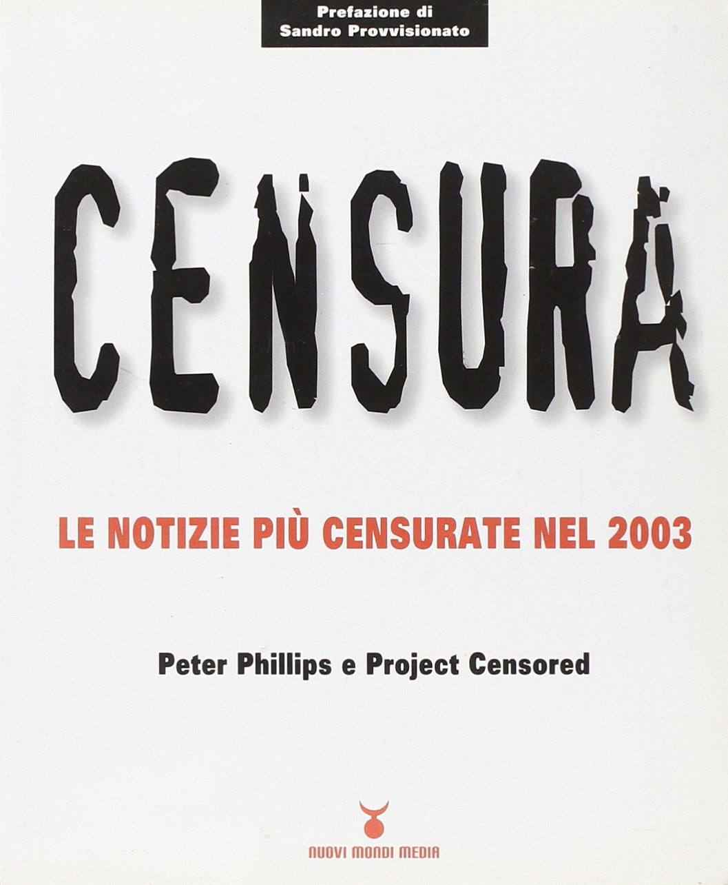 Censura. Le notizie più censurate nel 2003 book