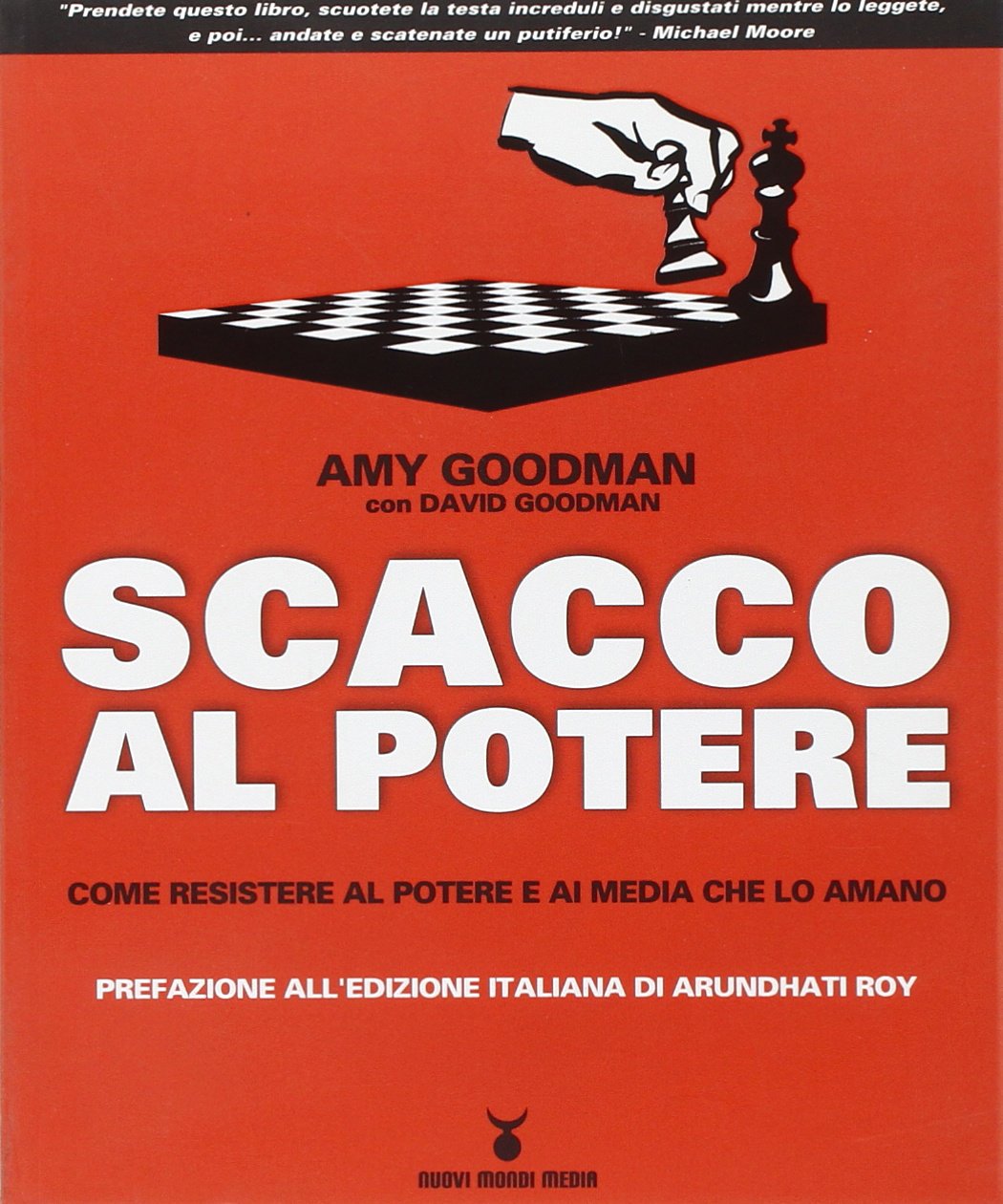 Scacco al potere. Come resistere al potere e ai media che lo amano Reference Books