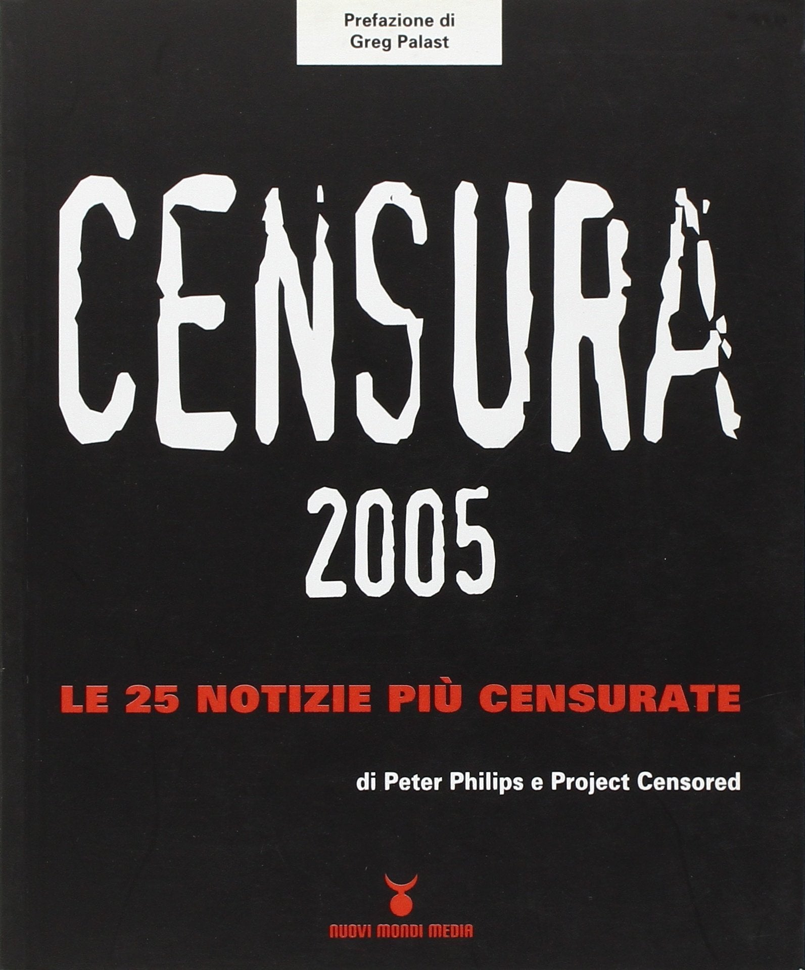 Censura 2005. Le 25 notizie più censurate book