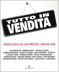 Tutto in vendita. Ogni cosa ha un prezzo. Anche noi book