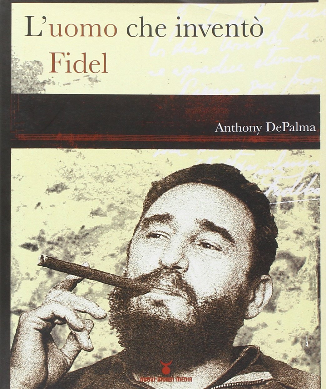 L'uomo che inventò Fidel book