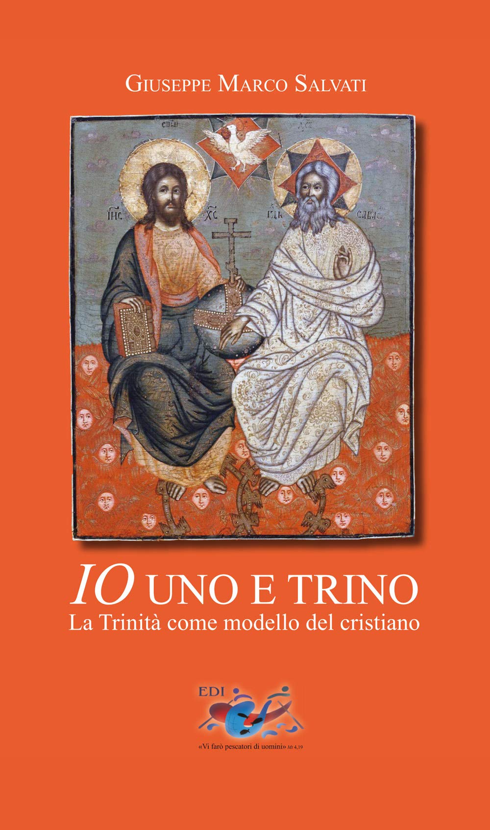 Io uno e trino. La Trinità come modello del cristiano book