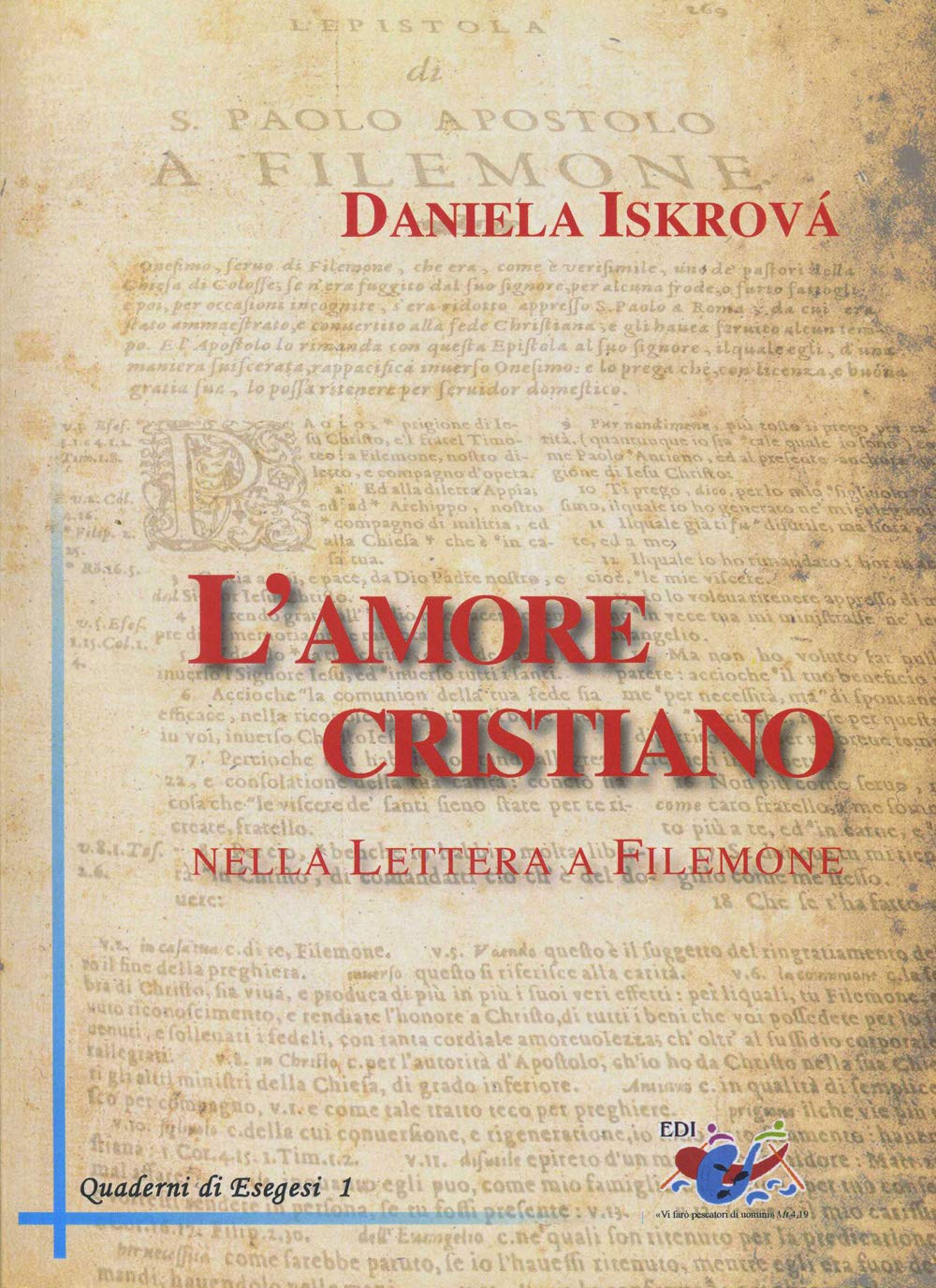 L'amore cristiano nella Lettera a Filemone (Quaderni di Esegesi) Religion & Esotericism