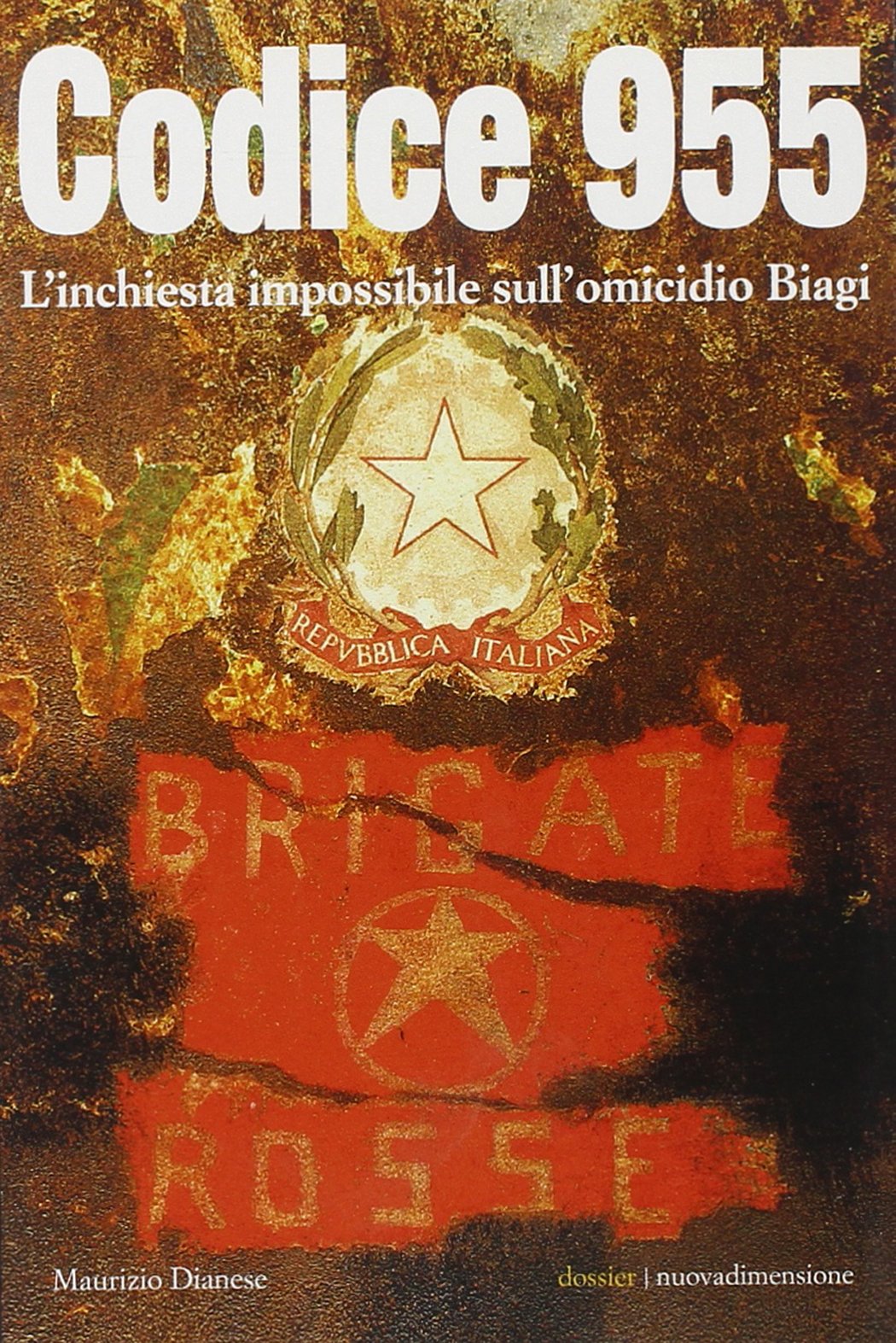 Codice 955. L'inchiesta impossibile sull'omicidio Biagi (Dossier) Politics & History
