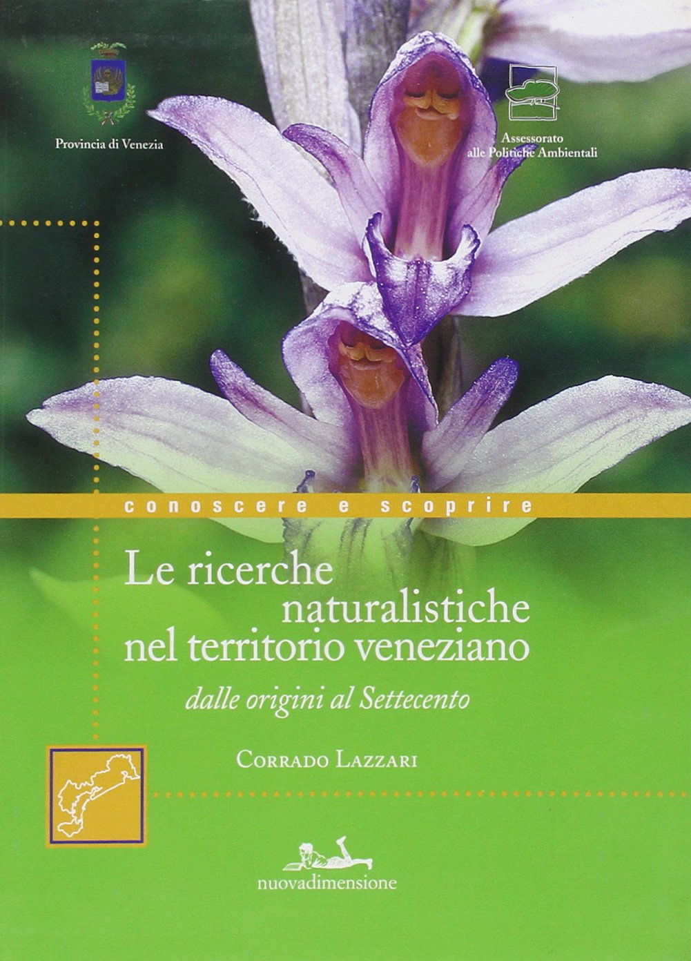 Quattro secoli di storia e ricerche naturalistiche nel territorio veneziano, dalle origini al Settecento book