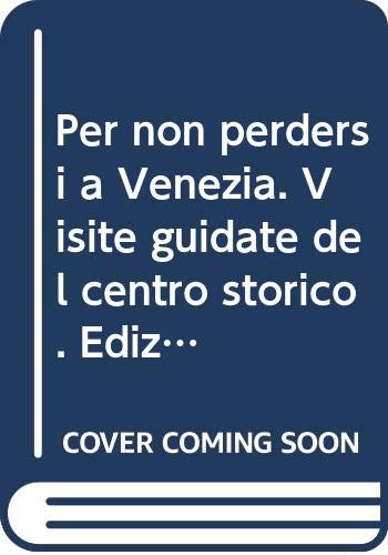 Per non perdersi a Venezia. Visite guidate del centro storico. Ediz. multilingue. Con mappa Leisure, Home & Garden