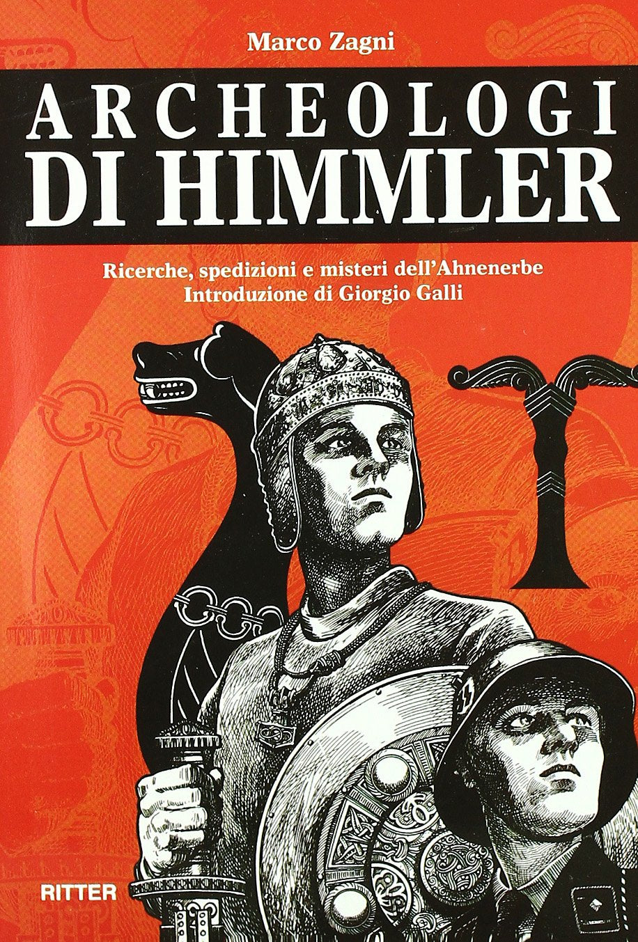 Archeologi di Himmler. Ricerche, spedizioni e misteri dell'Ahnenerbe Religion & Esotericism
