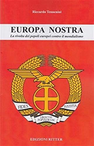 Europa nostra. La rivolta dei popoli europei contro il mondialismo book