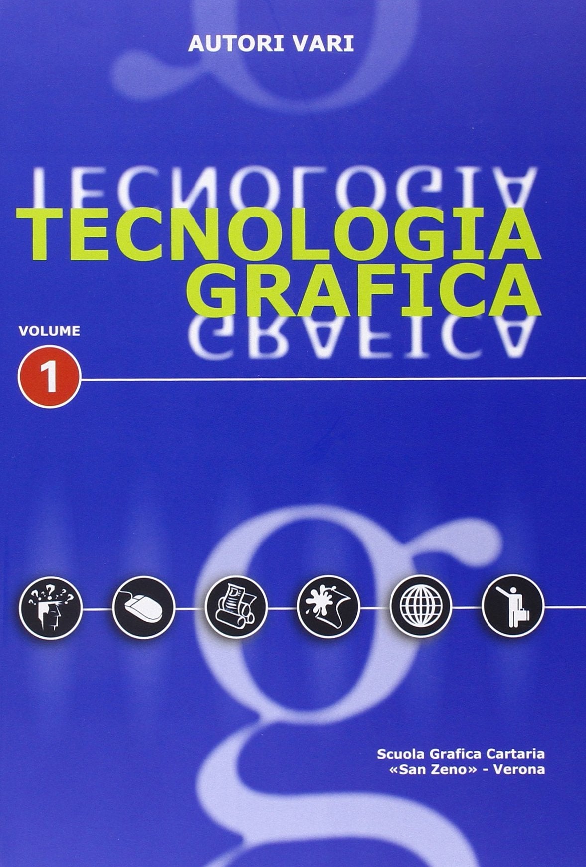 Tecnologia grafica. Per gli Ist. Professionali per l'industria e l'artigianato book