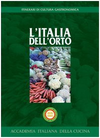 L'Italia dell'orto (Itinerari di cultura gastronomica) Leisure, Home & Garden