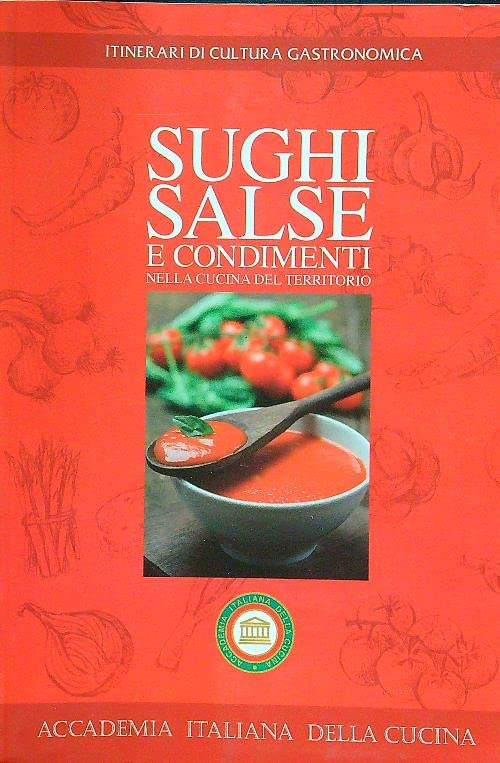 Sughi salse condimenti nella cucina del territorio book