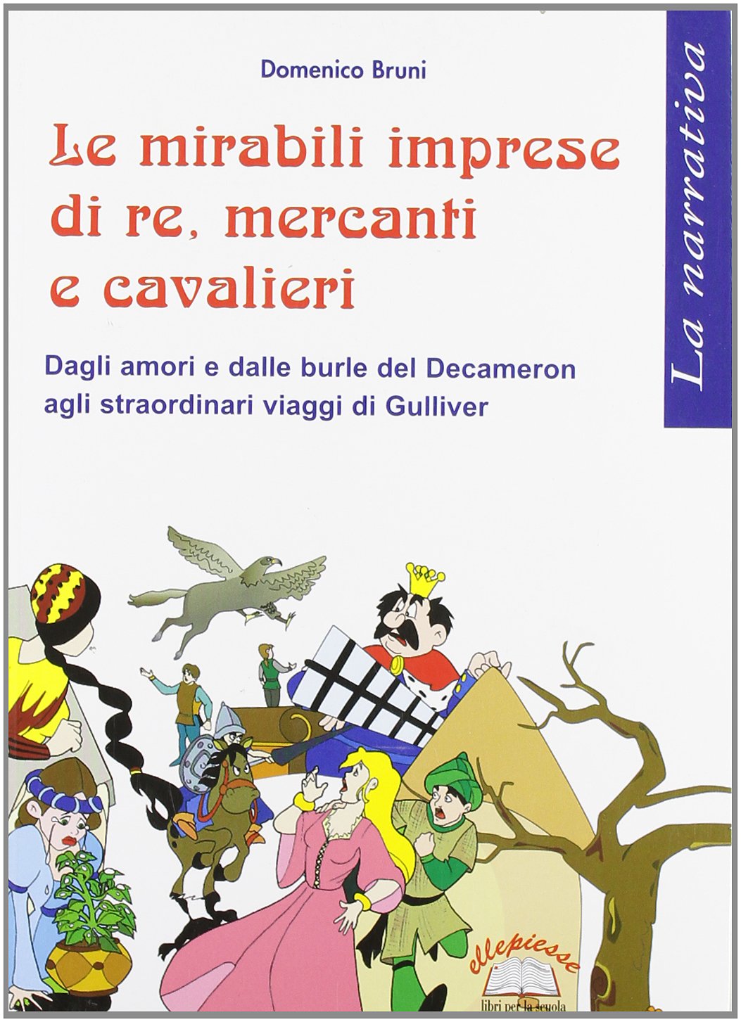 Le miserabili imprese di re, mercanti e cavalieri book