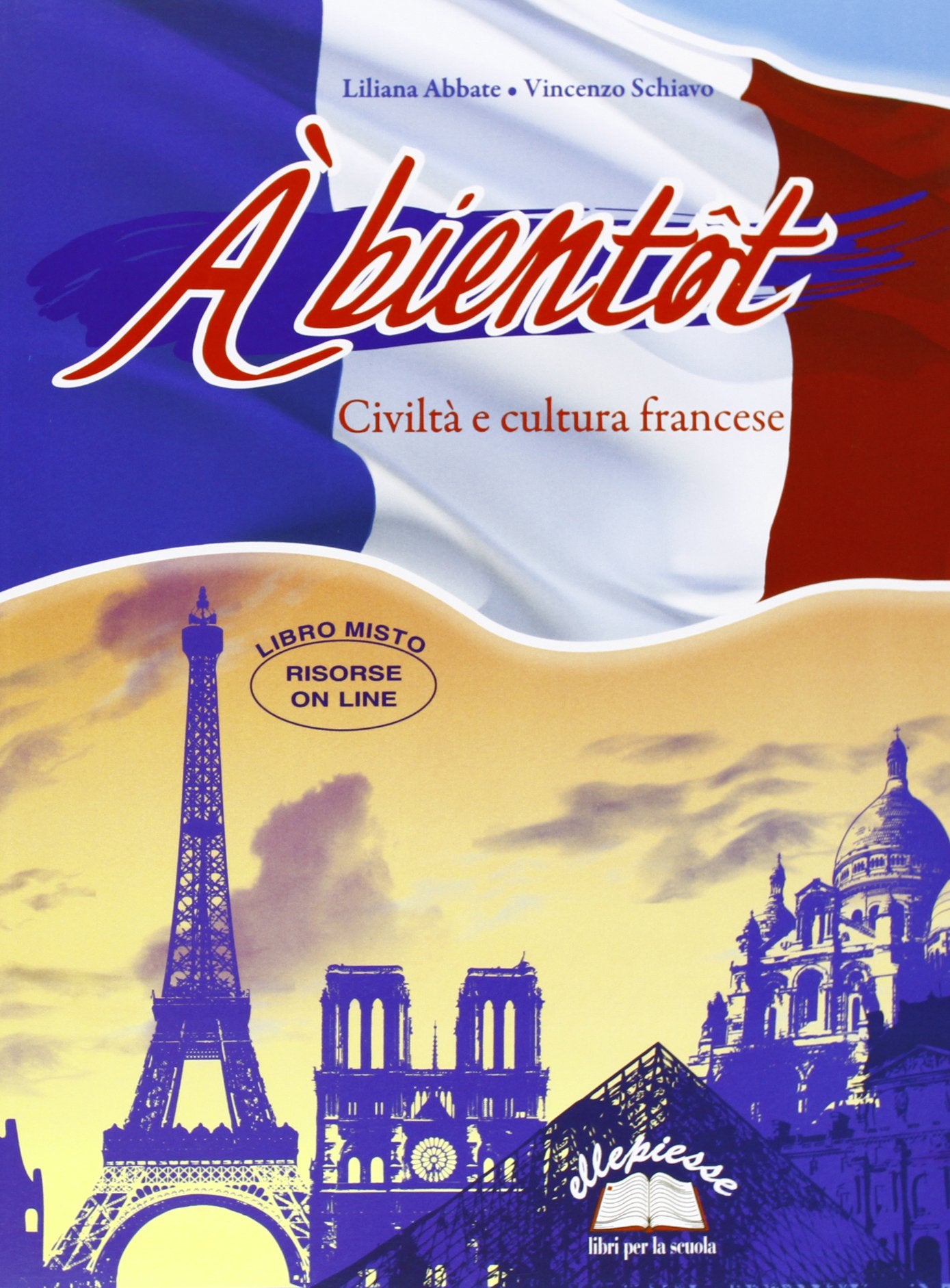 A bientôt. Civiltà e cultura francese. Per la Scuola media. Con espansione online Professional & Reference Books