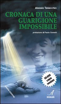 Cronaca di una guarigione impossibile book