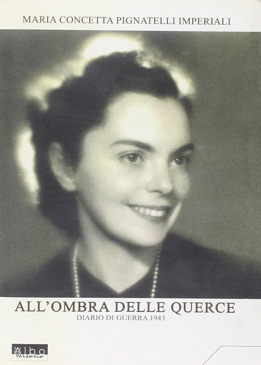 All'ombra delle querce. Diario di guerra 1943 Essays & Short Stories