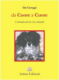 Da cuore a cuore. Comunicazione con gli animali book