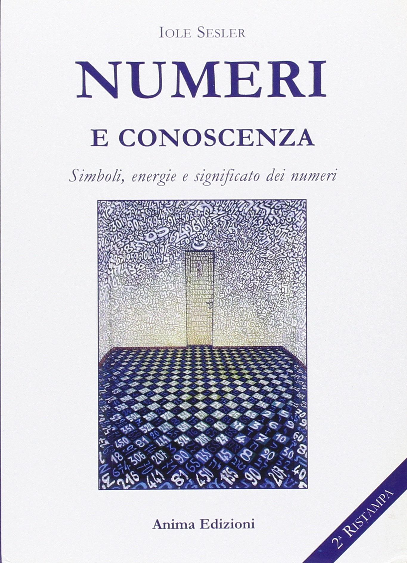 Numeri e conoscenza. Simboli, energie, significato dei numeri Religion & Esotericism
