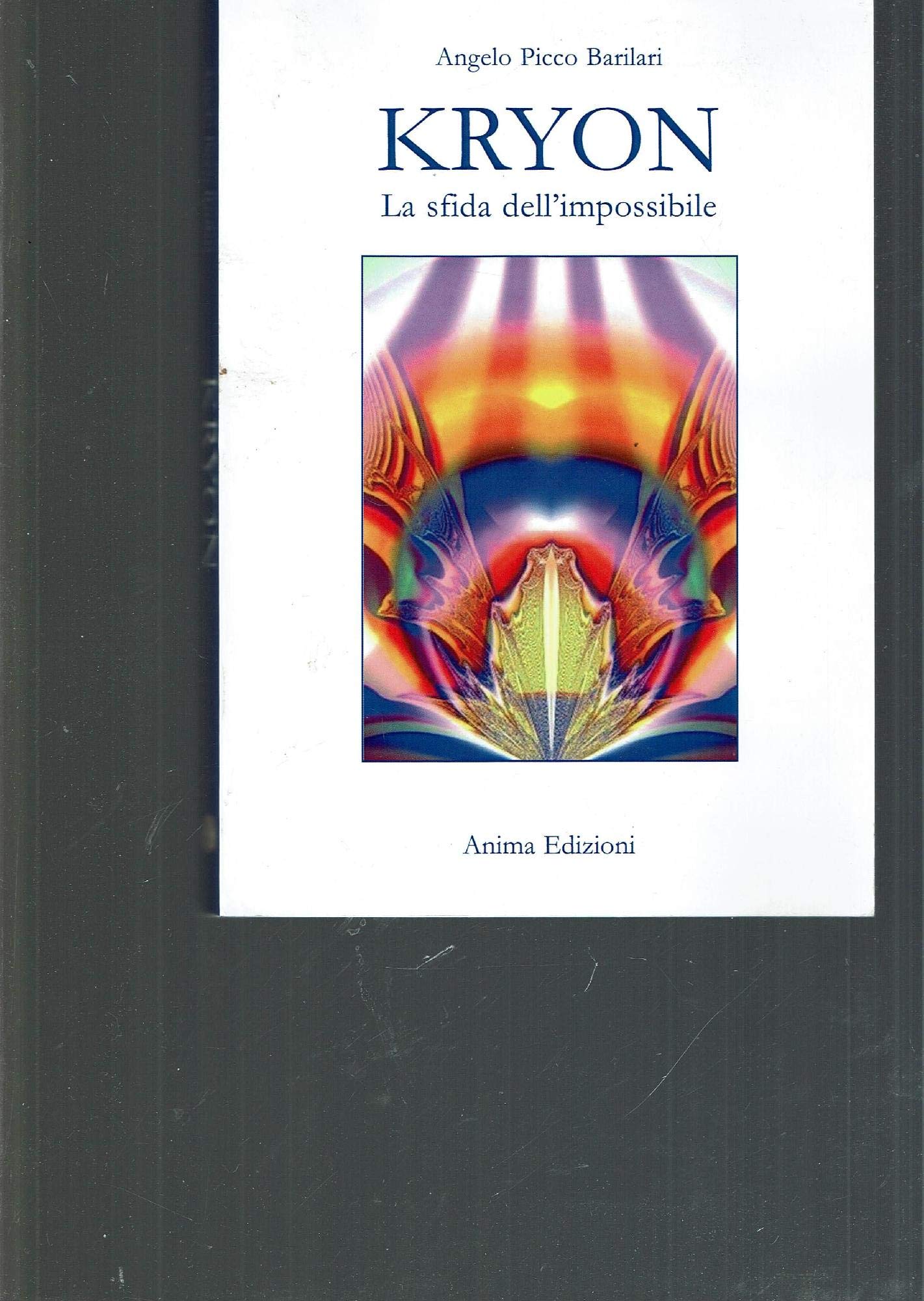 Kryon. La sfida dell'impossibile book