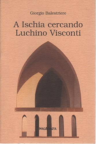 A Ischia cercando Luchino Visconti (Pithu Esu) Film, Art & Culture