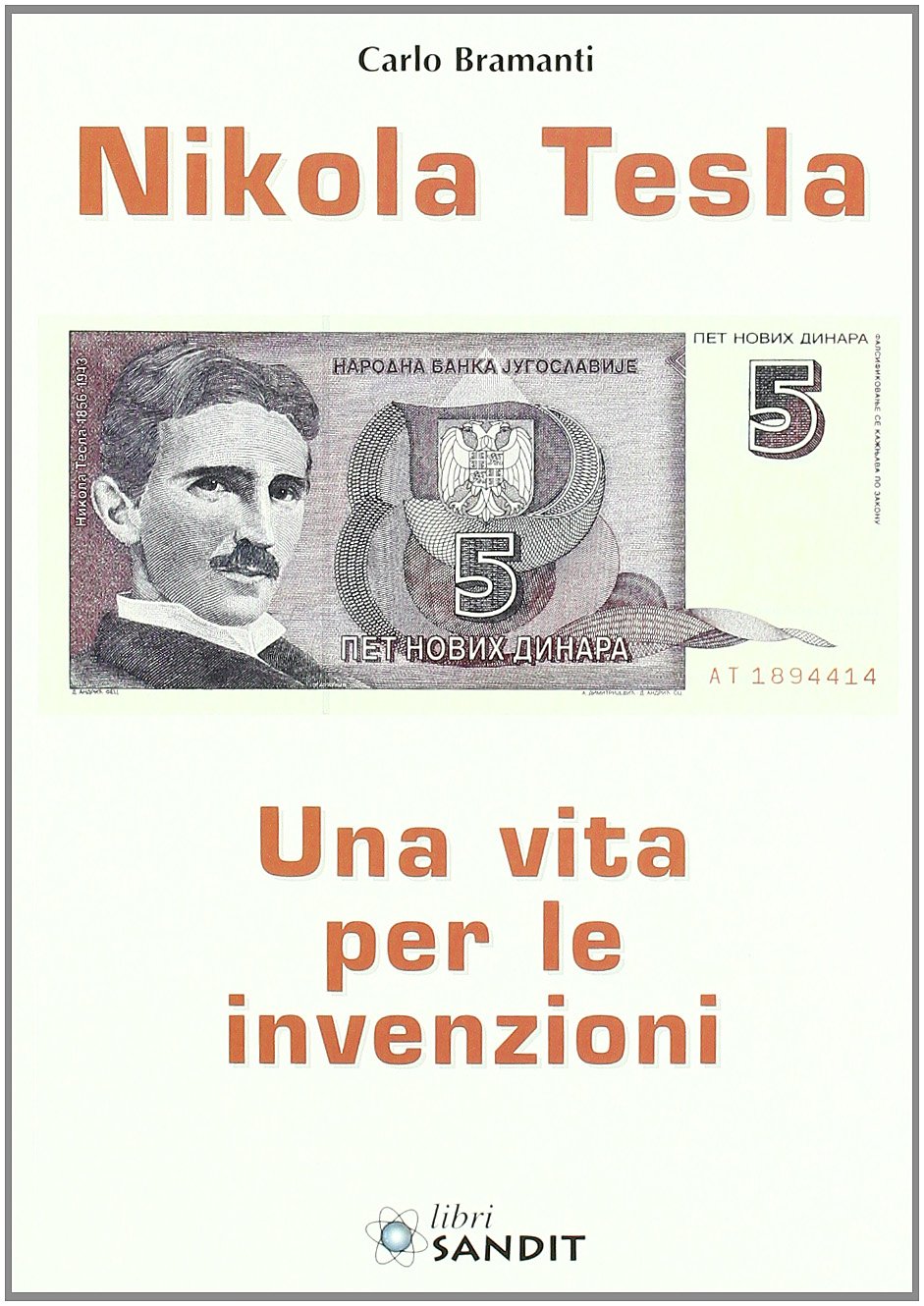 Nikola Tesla. Una vita per le invenzioni book