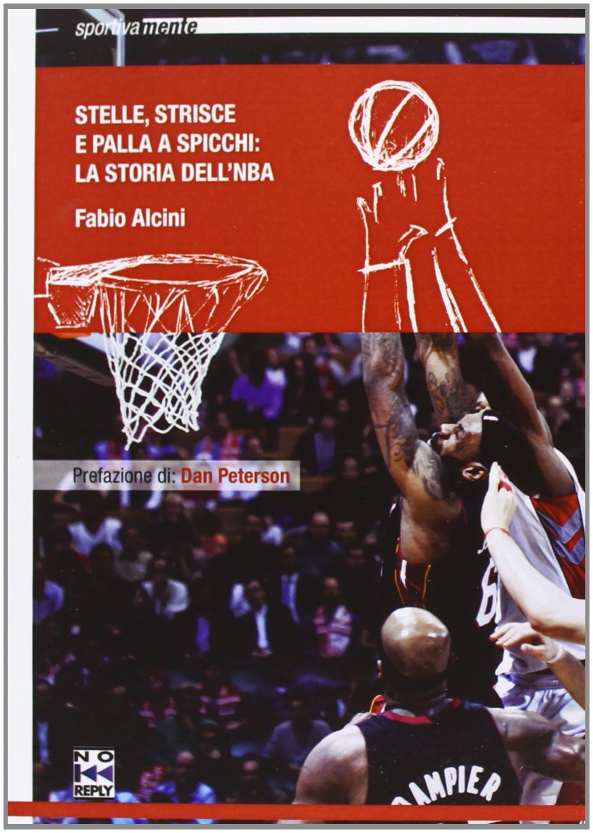 Stelle, strisce e palla a spicchi. La storia dell'NBA book
