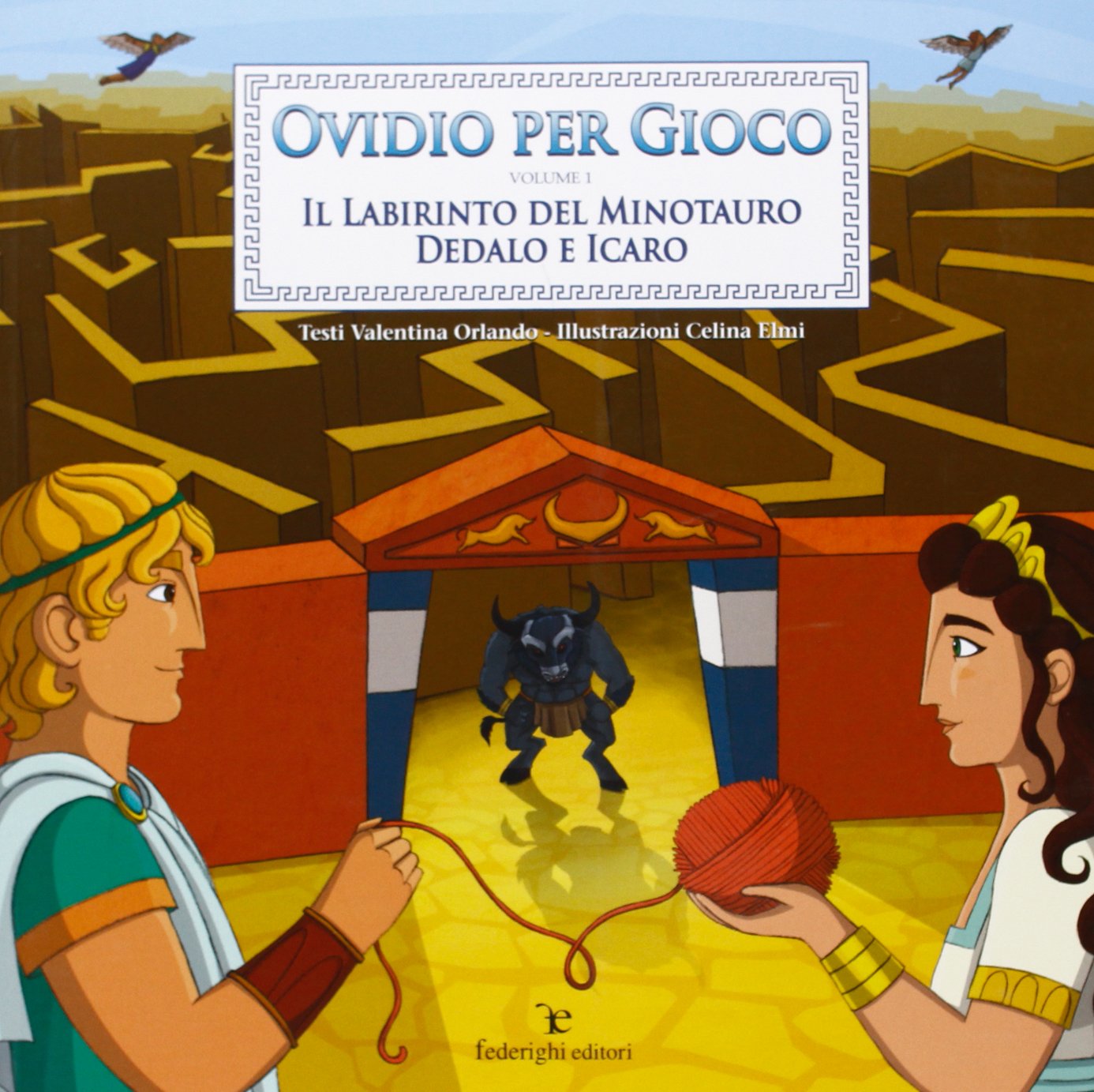 Il labirinto del minotauro. Dedalo e Icaro Fairy Tales & Legends