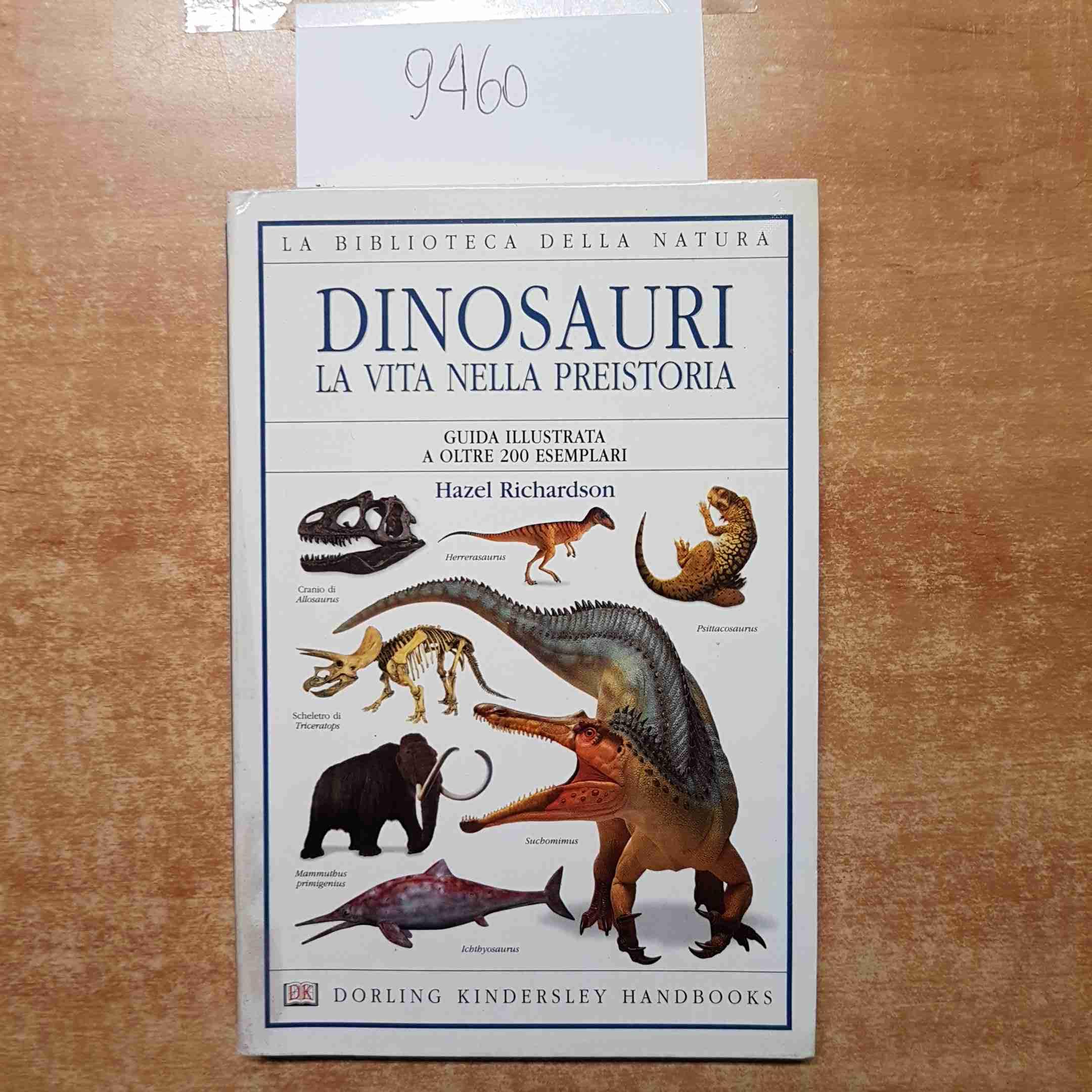 La Biblioteca della Natura DINOSAURI la vita nella preistoria book