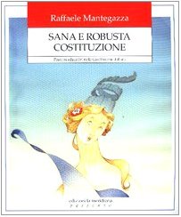 Sana e robusta Costituzione. Percorsi educativi nella Costituzione italiana book