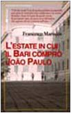L' estate in cui il Bari comprò João Paulo Essays & Short Stories