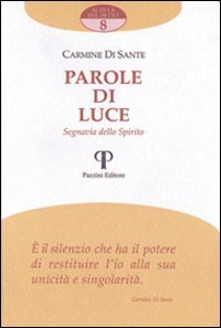 Parole di luce. Segnavia dello spirito Poetry