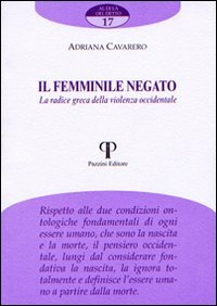 Il femminile negato. La radice greca della violenza occidentale (Al di là del detto) Books