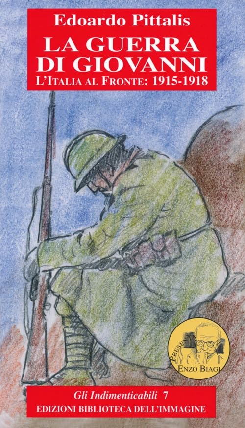 La guerra di Giovanni. L'Italia al fronte: 1915-1918 book