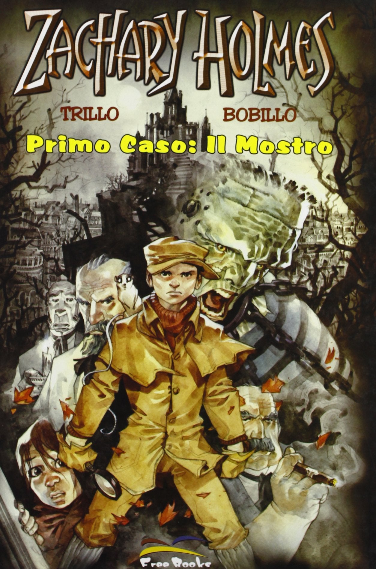 Zachary Holmes. Primo caso: il mostro book