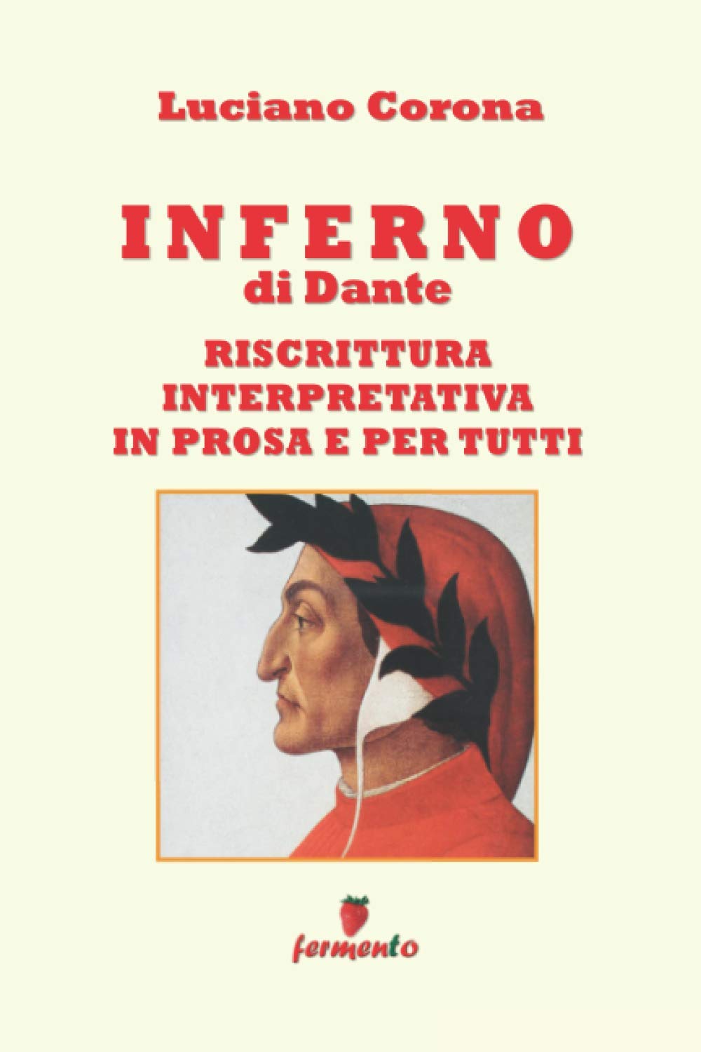 Inferno - riscrittura interpretativa in prosa e per tutti (Immortali in prosa) Classics