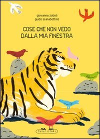 Cose che non vedo dalla mia finestra Children's books