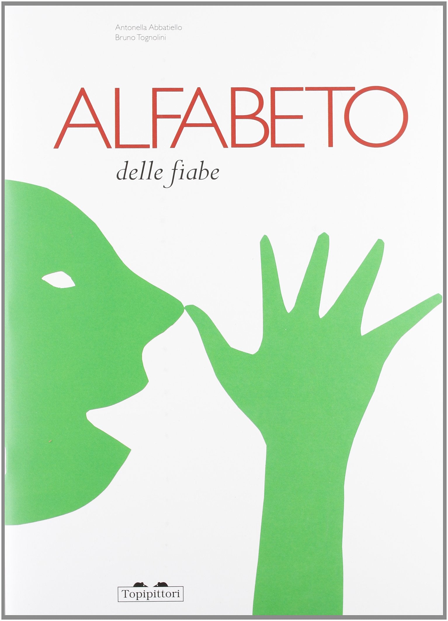 Alfabeto delle fiabe. Ediz. illustrata book