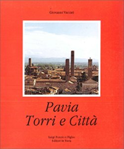 Pavia. Torri e città. Ediz. illustrata Leisure, Home & Garden